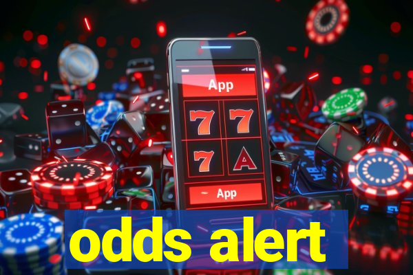 odds alert